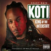 Artwork for King Of The Interstate by Shady Nate