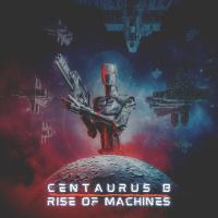 Artwork for Rise of Machines by Centaurus B