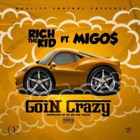 Artwork for Goin Crazy (feat. Migos) by Rich The Kid