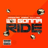 Artwork for We Gonna Ride (feat. Sneaks, K.E. & J Moe) by Dafrostman