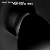 Artwork for More Than You Know (Mont Rouge Remix) by Axwell Λ Ingrosso