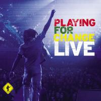 Artwork for Playing for Change (Live) by Playing for Change