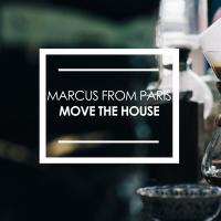 Artwork for Move The House by Marcus From Paris