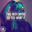 Artwork for Do You Want It (Extended Mix)