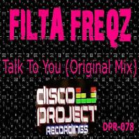 Artwork for Talk To You by Filta Freqz