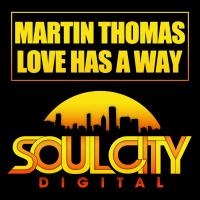 Artwork for Love Has A Way by Martin Thomas