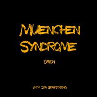 Artwork for Muenchen Syndrome by Orion