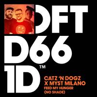 Artwork for Feed My Hunger (No Shade) by Catz 'n Dogz