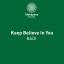 Artwork for Keep Believe In You (Original Mix)