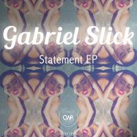 Artwork for Statement EP by Gabriel Slick