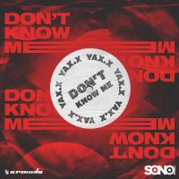 Artwork for Don't Know Me by YAX.X
