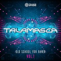 Artwork for Old School for Raver, Vol. 1 by Talamasca