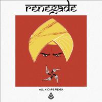 Artwork for Renegade (ALLxCAPS Remix) by Anik Khan