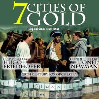 Artwork for Seven Cities of Gold by Twentieth Century-Fox Studio Orchestra