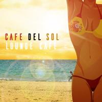 Artwork for Cafe Del Sol by Lounge Café