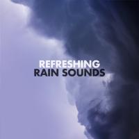 Artwork for Refreshing by Rain Sounds