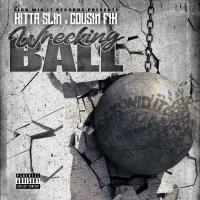 Artwork for Wrecking Ball by HITTA SLIM