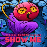 Artwork for Show Me by Ekoboy