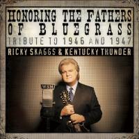 Artwork for Honoring the Fathers of Bluegrass Tribute to 1946 and 1947 by Ricky Skaggs