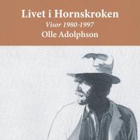 Artwork for Livet i Hornskroken (Visor 1980-1997) by Olle Adolphson