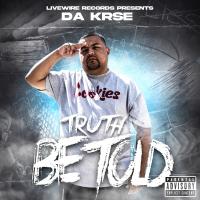 Artwork for Truth Be Told by Da Krse