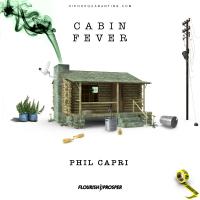 Artwork for Hip Hop Quarantine: Cabin Fever by Phil Capri