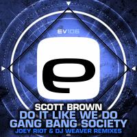 Artwork for Do It Like We Do / Gang Bang Society by Scott Brown