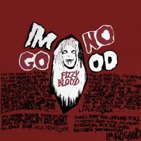 Artwork for I'm No Good by Fizzy Blood