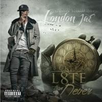 Artwork for Better L8te Than Never by London Jae