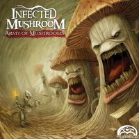 Artwork for Army of Mushrooms by Infected Mushroom