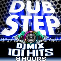 Artwork for Dubstep DJ Mix 101 Hits 8hrs: Dubstep Masters (Dubstep, Drum & Bass, Grime, Psystep, Electro, Rave Anthems, Dub, Chill, Ambient) by DJ Dubstep Rave