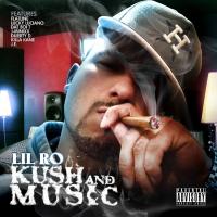 Artwork for Kush and Musik by Lil Ro