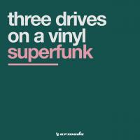 Artwork for Superfunk by Three Drives On A Vinyl