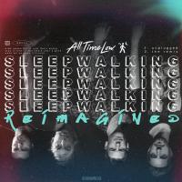 Artwork for Sleepwalking Reimagined by All Time Low