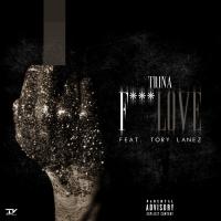 Artwork for F*ck Love by Trina