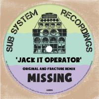Artwork for Jack It Operator (Fracture Remix) / Original Mix by Missing