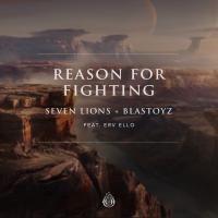 Artwork for Reason For Fighting (feat. ERV ELLO) by Seven Lions