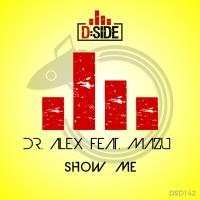 Artwork for Show Me by Dr. Alex