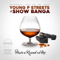 Artwork for Have a Round on Me by Young P Streets