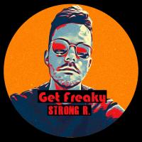 Artwork for Get Freaky by Strong R.