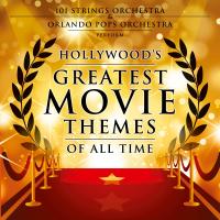 Artwork for Hollywood's Greatest Movie Themes of All Time by 101 Strings Orchestra