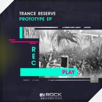 Artwork for Prototype EP by Trance Reserve