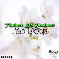 Artwork for The Deep by Thulane Da Producer