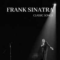 Artwork for Classic Songs by Frank Sinatra