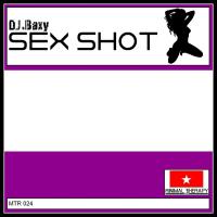 Artwork for Sex Shot by DJ Baxy