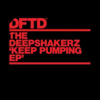 Artwork for Keep Pumping EP by The Deepshakerz