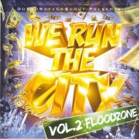 Artwork for We Run the City, Vol. 2: Floodzone by Doughboyz Cashout