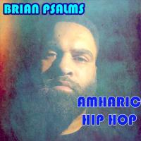 Artwork for Amharic Hip Hop by Brian Psalms