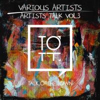 Artwork for Artists Talk, Vol. 3 by Various Artists