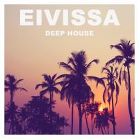 Artwork for Eivissa Deep House by Various Artists